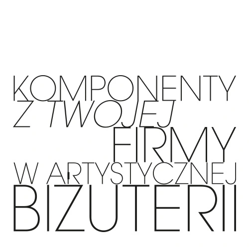 Niestandrdowa biżuteria dla firm