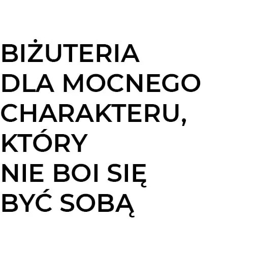 Biżuteria dla mocnego charakteru, który nie boi się być sobą marki ORSKA